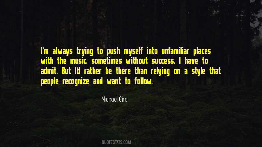 Quotes About Unfamiliar Places #511196