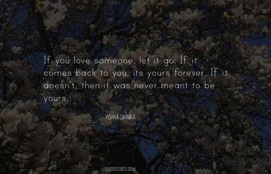 Quotes About Love If It's Meant To Be #1829859