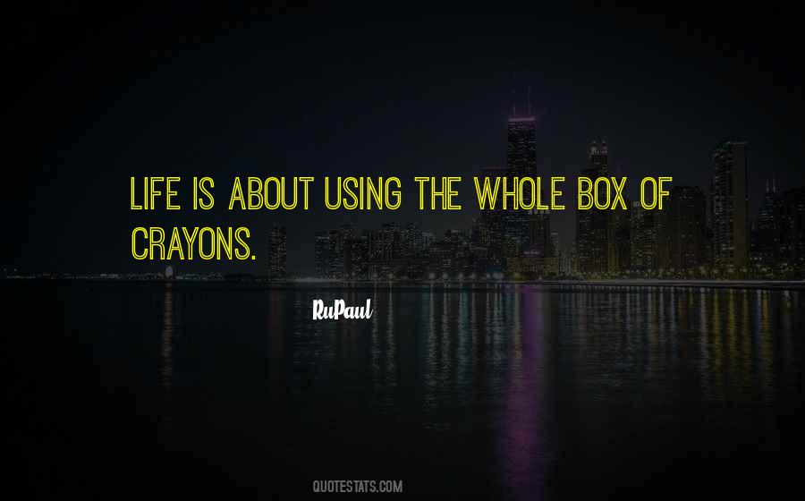 Quotes About Box Of Crayons #265018