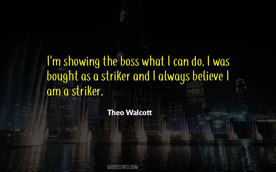 Walcott Quotes #125742