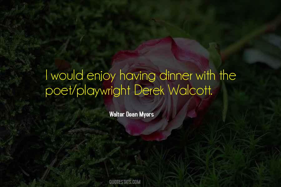Walcott Quotes #1649296