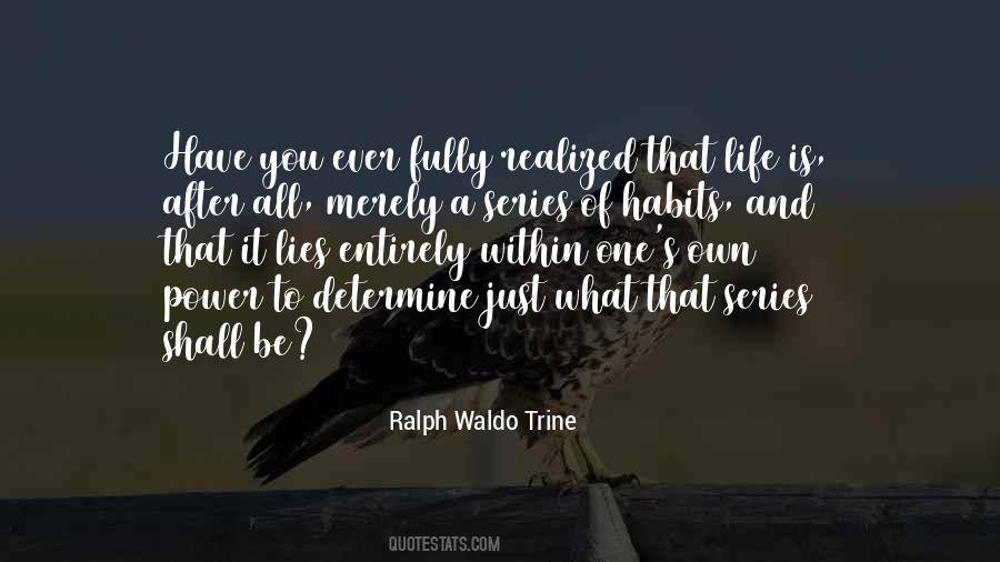 Waldo Trine Quotes #1766078