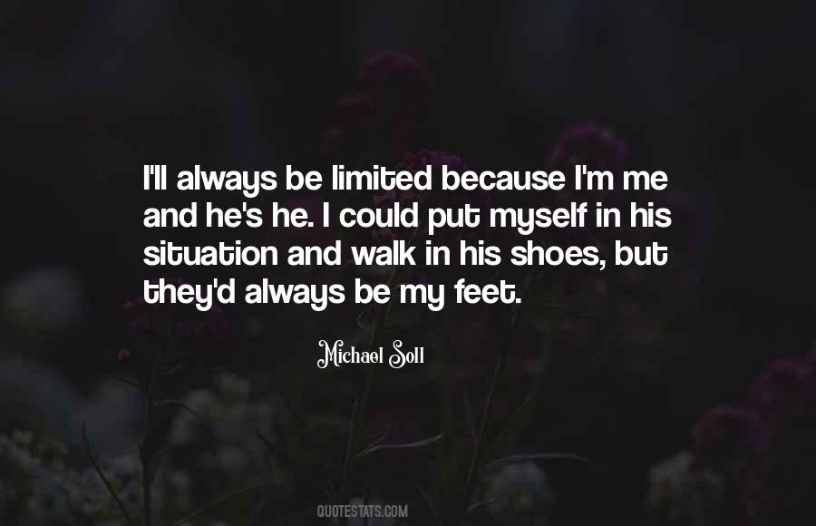 Walk A Mile In My Shoes Quotes #1769200