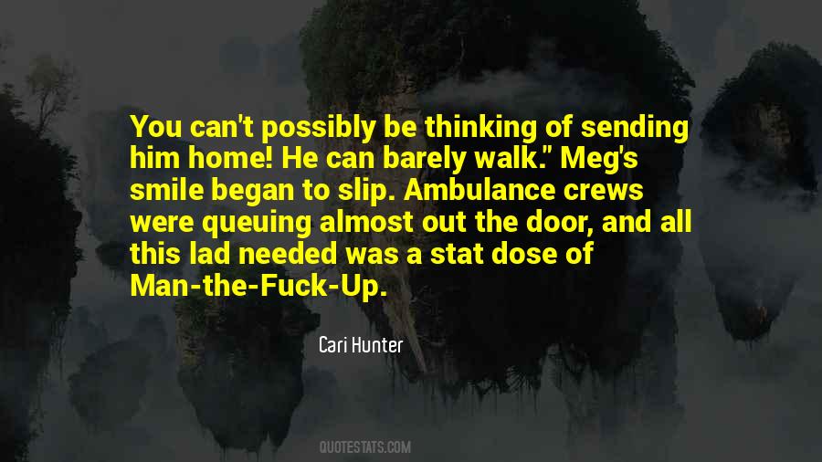 Walk All Over Me Quotes #3840