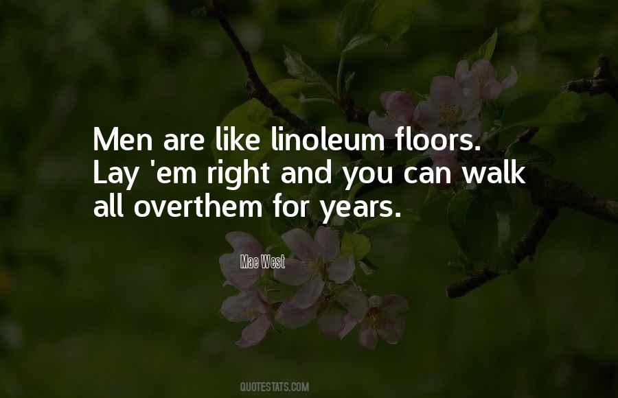 Walk All Over You Quotes #1164810