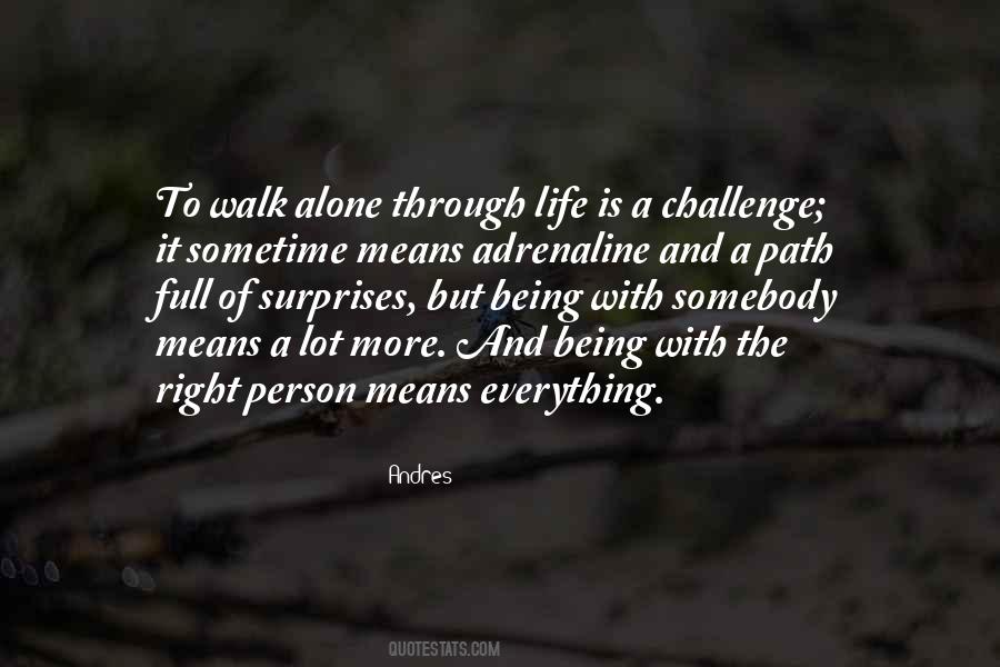 Walk Alone Quotes #121555