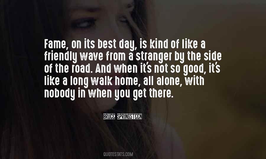 Walk Alone Quotes #136057