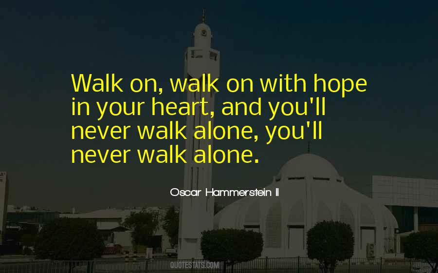 Walk Alone Quotes #177922