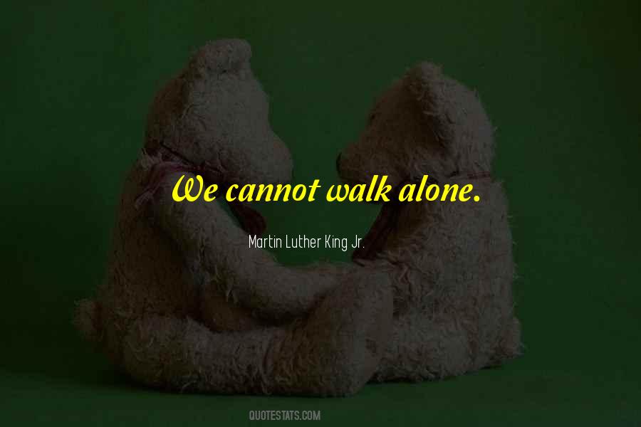 Walk Alone Quotes #565144