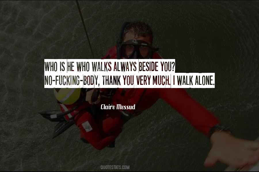 Walk Alone Quotes #610735