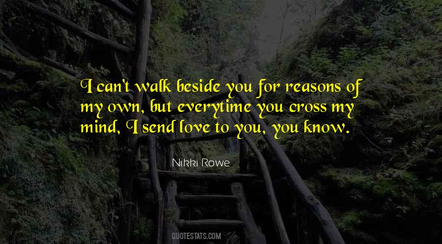 Walk Beside Quotes #1466800