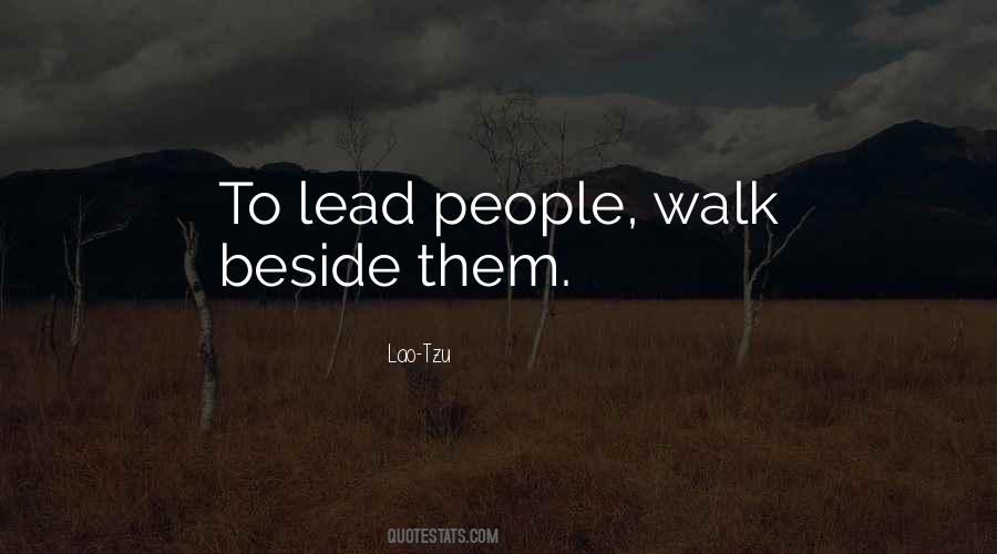 Walk Beside Quotes #270563