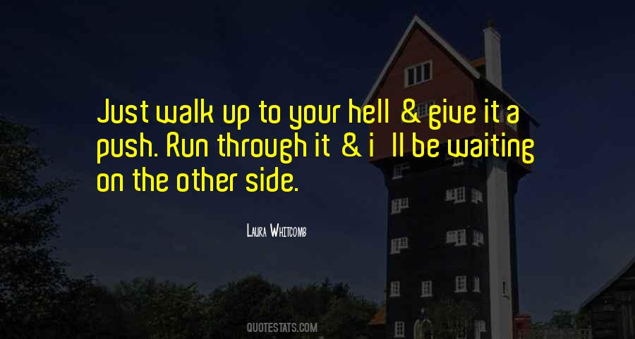 Walk By My Side Quotes #318943