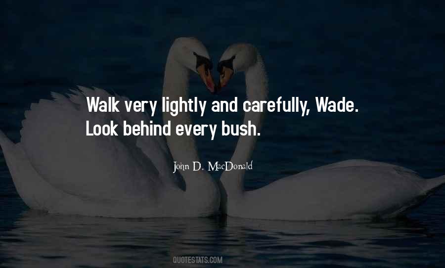 Walk Carefully Quotes #1219919
