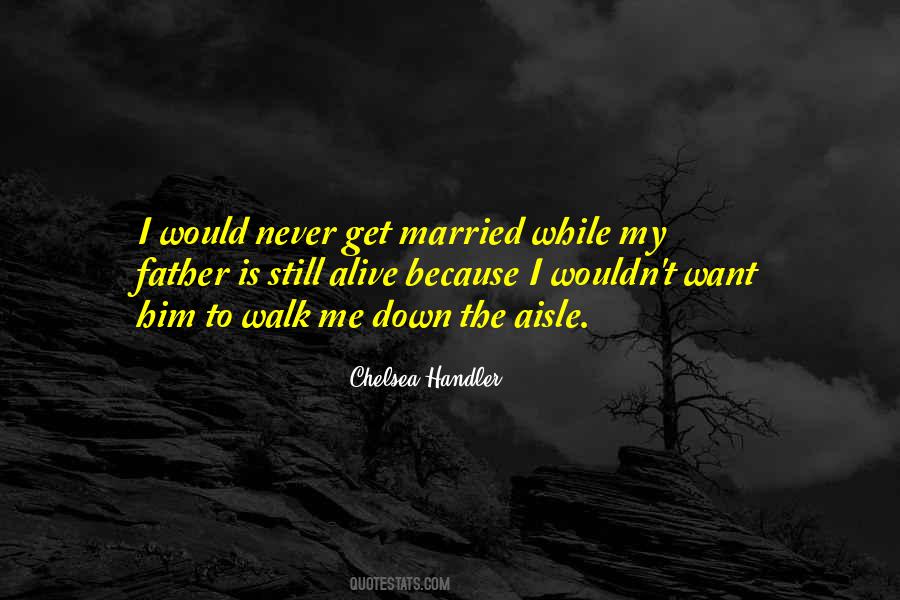 Walk Down The Aisle Quotes #160114