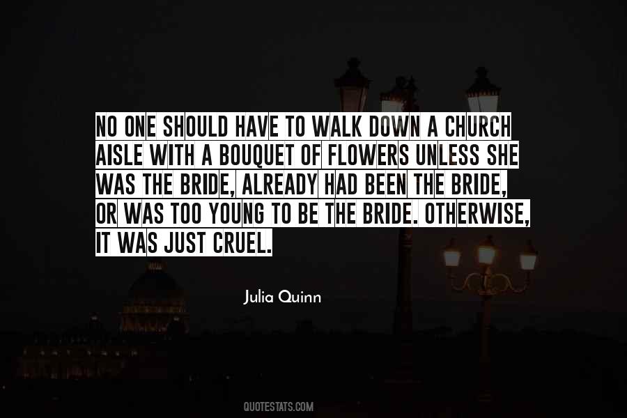 Walk Down The Aisle Quotes #1737677
