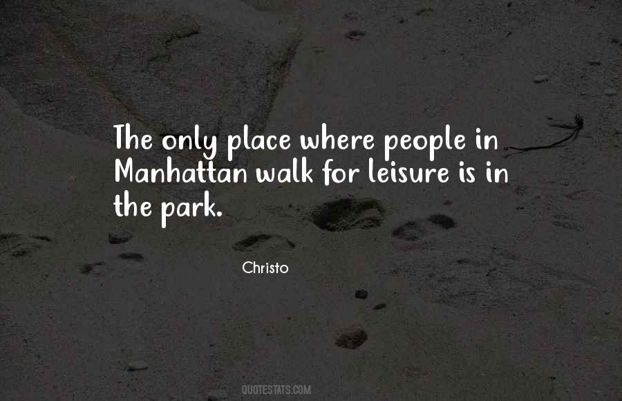 Walk In The Park Quotes #1299869