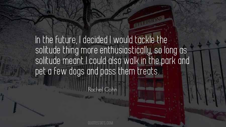 Walk In The Park Quotes #819055