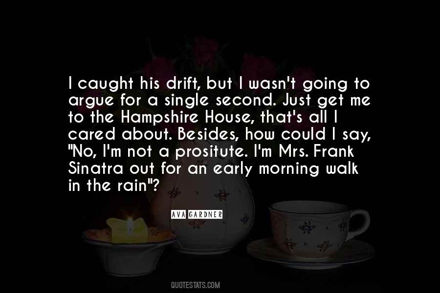 Walk In The Rain Quotes #1384928