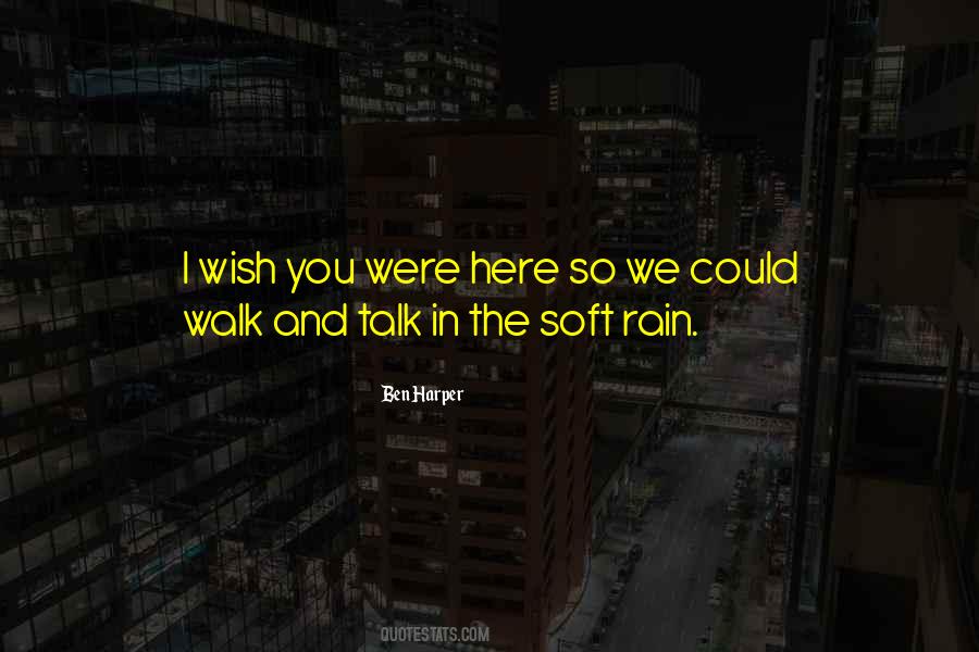 Walk In The Rain Quotes #1417903