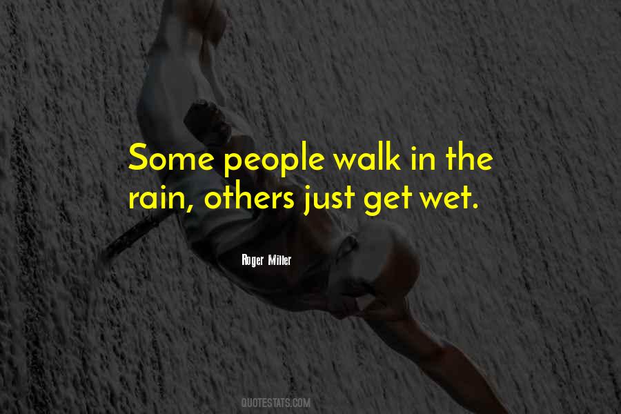Walk In The Rain Quotes #591811