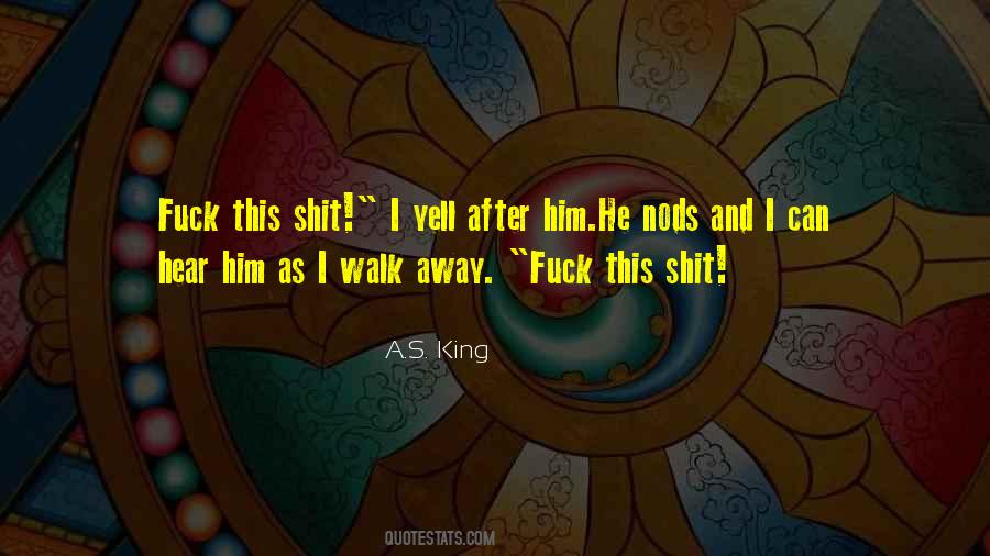 Walk Like King Quotes #1033445