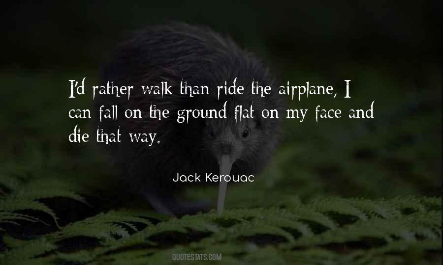 Walk My Way Quotes #1023962