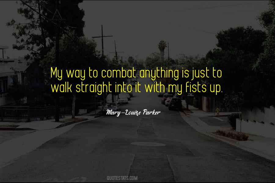 Walk My Way Quotes #149681