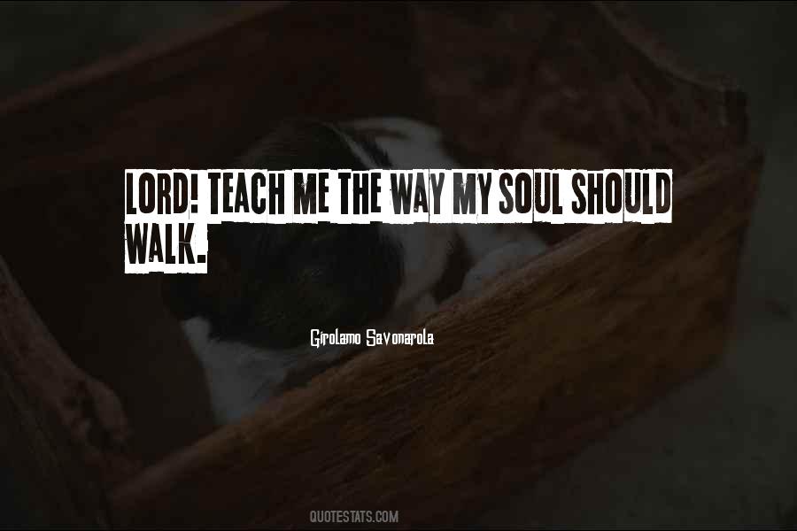 Walk My Way Quotes #513464
