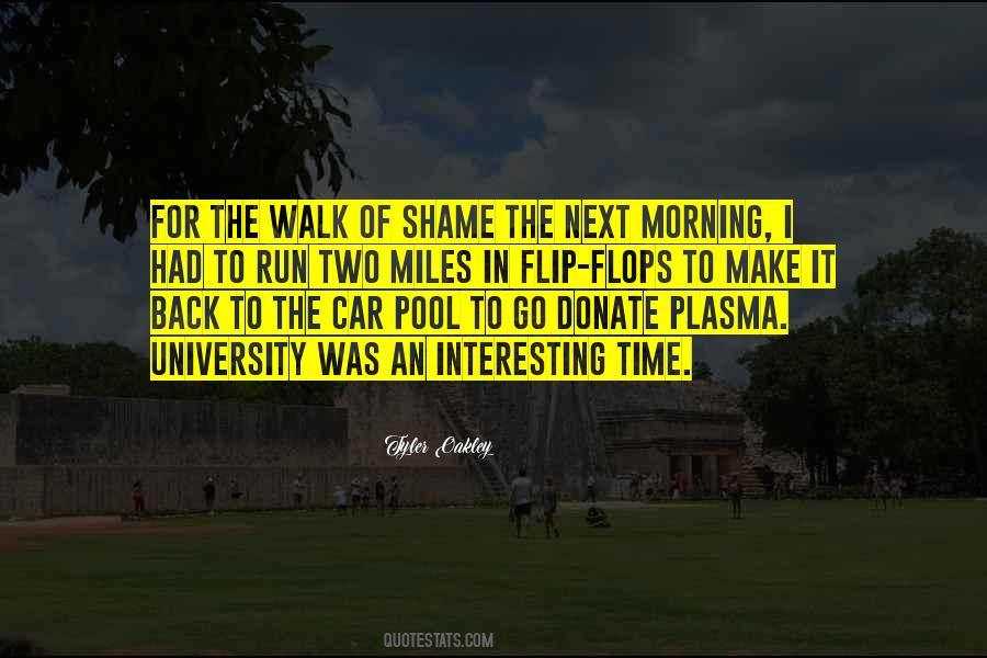 Walk Of Shame Quotes #801165