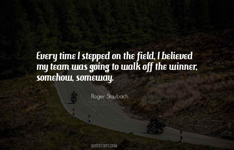 Walk Off Quotes #1736766