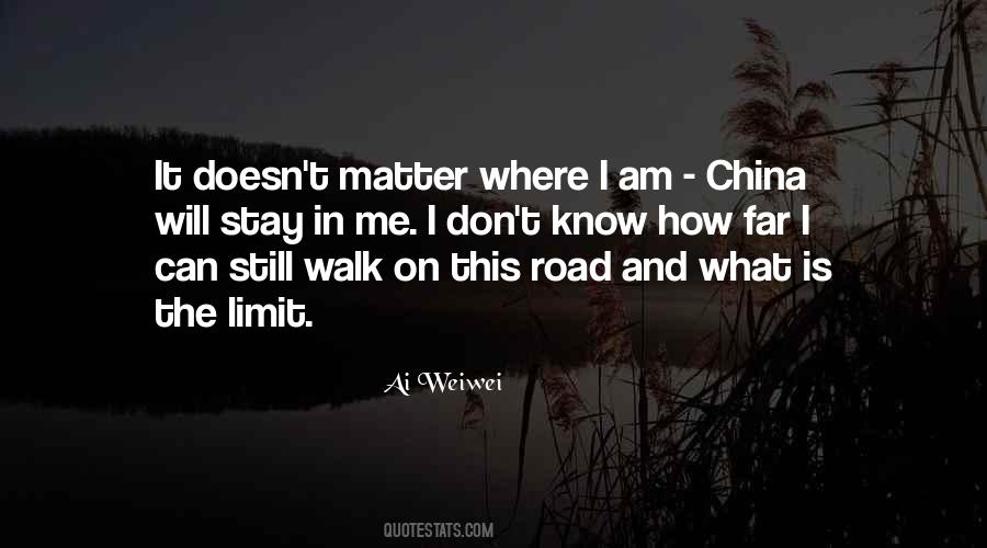 Walk On The Road Quotes #1014769