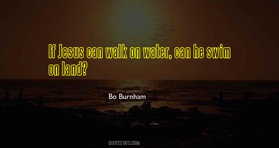 Walk On Water Quotes #443758