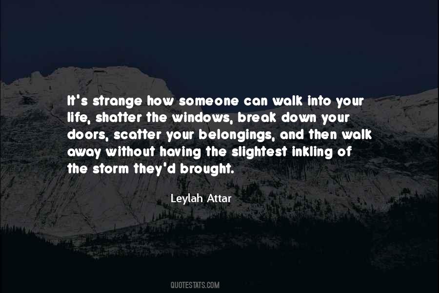 Walk Out Of Someone's Life Quotes #44539