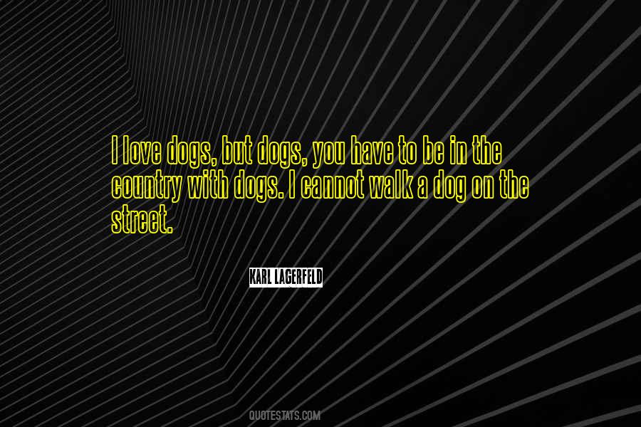 Walk The Dog Quotes #1141512