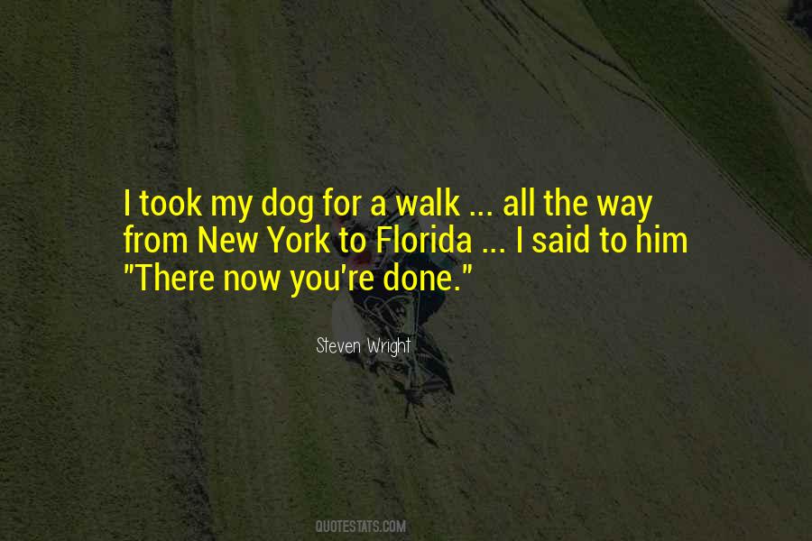 Walk The Dog Quotes #149102