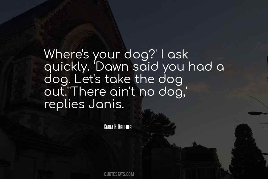 Walk The Dog Quotes #1507583