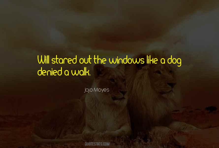 Walk The Dog Quotes #1654192