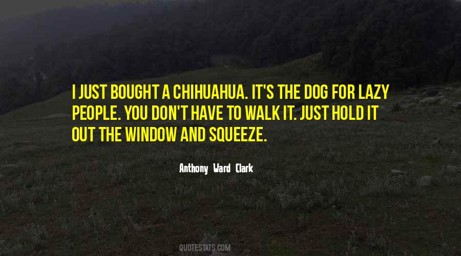 Walk The Dog Quotes #981594