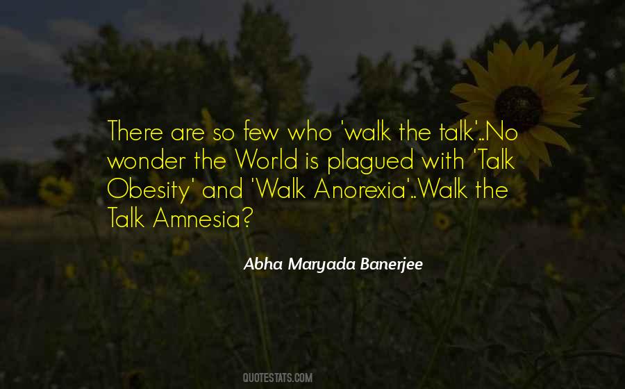 Walk The Talk Leadership Quotes #515332