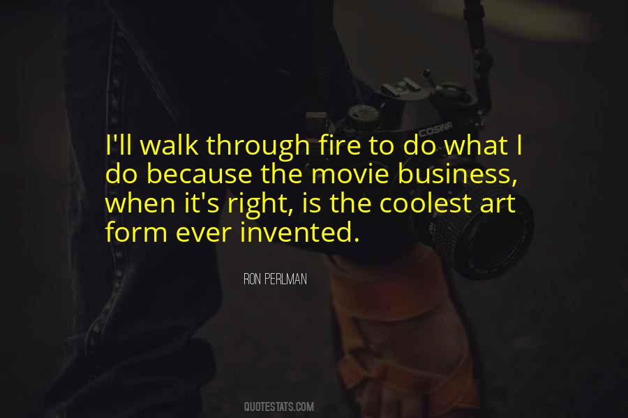Walk Through Fire Quotes #1140197