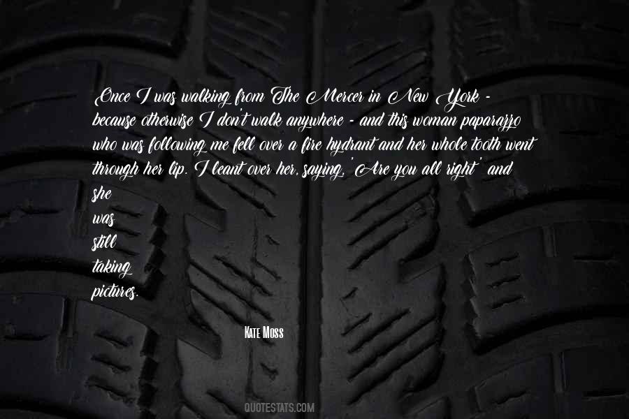 Walk Through Fire Quotes #221714