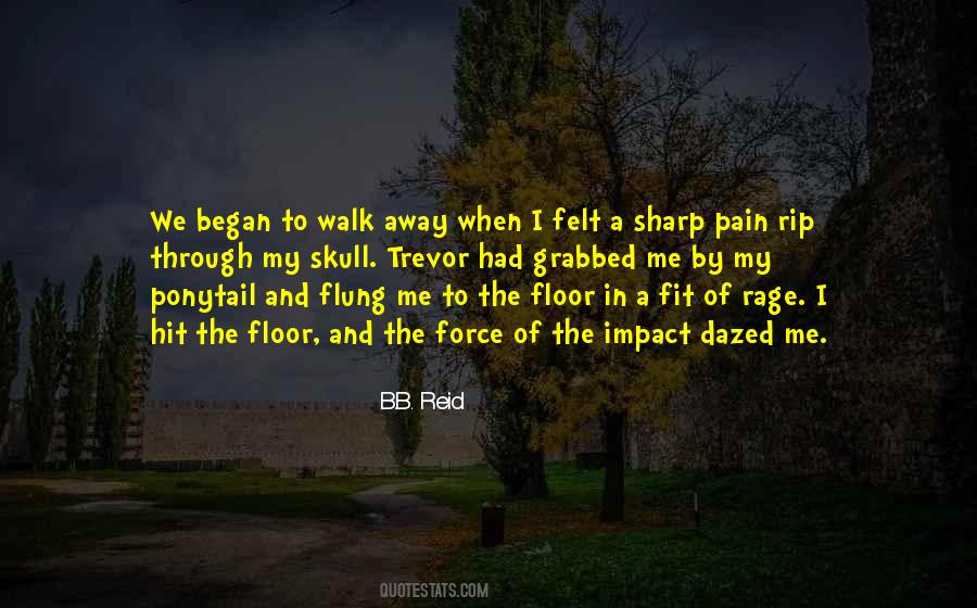 Walk Through The Pain Quotes #1188927