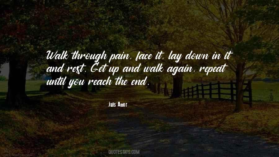 Walk Through The Pain Quotes #159266
