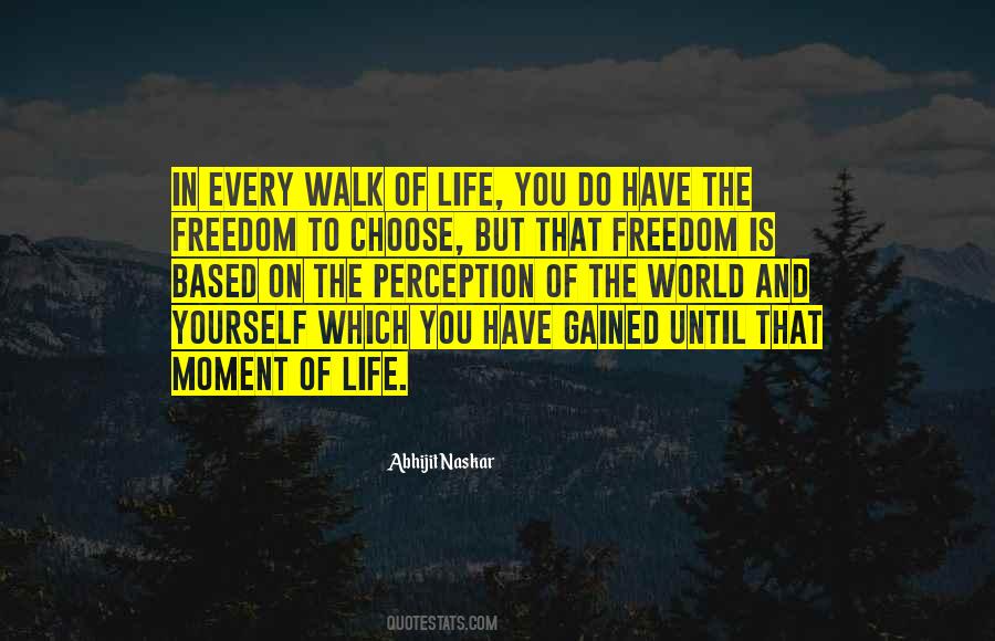 Walk To Freedom Quotes #680267