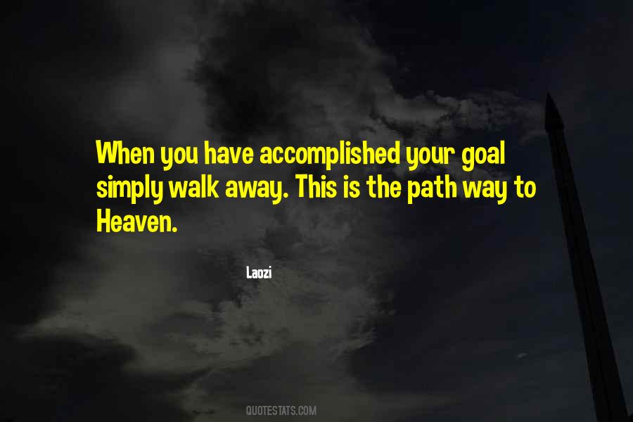 Walk To Heaven Quotes #178290