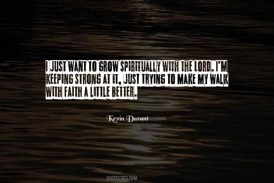 Walk With Faith Quotes #1028236