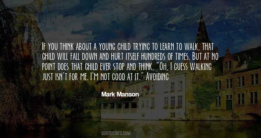 Walk With Me Child Quotes #700768