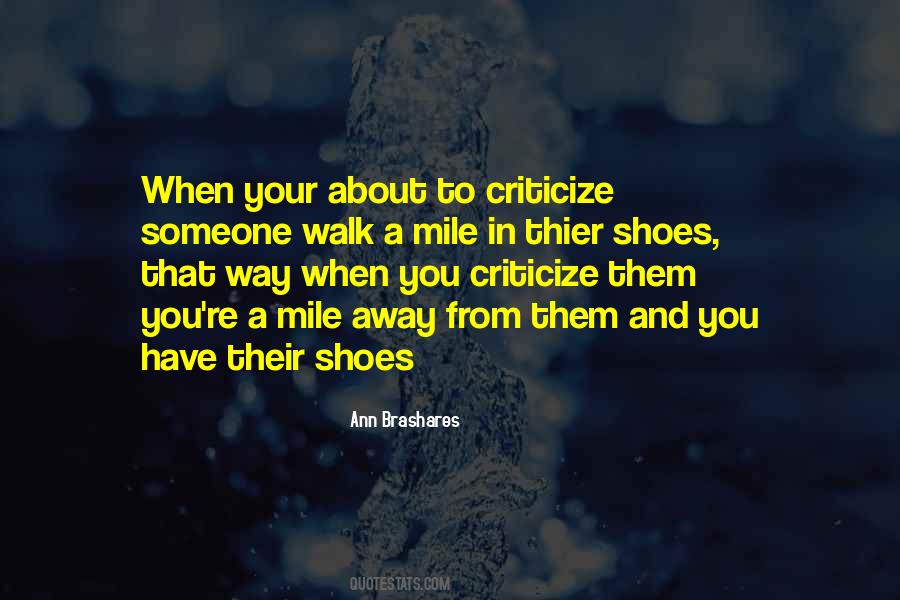 Walk Your Shoes Quotes #108327