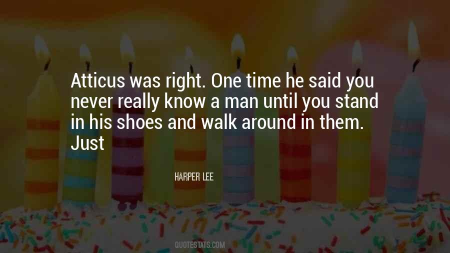 Walk Your Shoes Quotes #902542